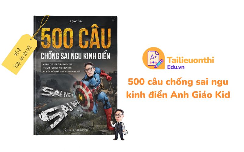 500 câu chống sai ngu kinh điển Anh Giáo Kid